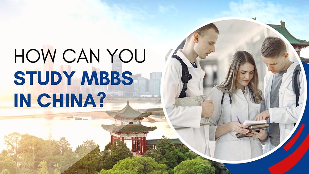 How Can You Study MBBS in China