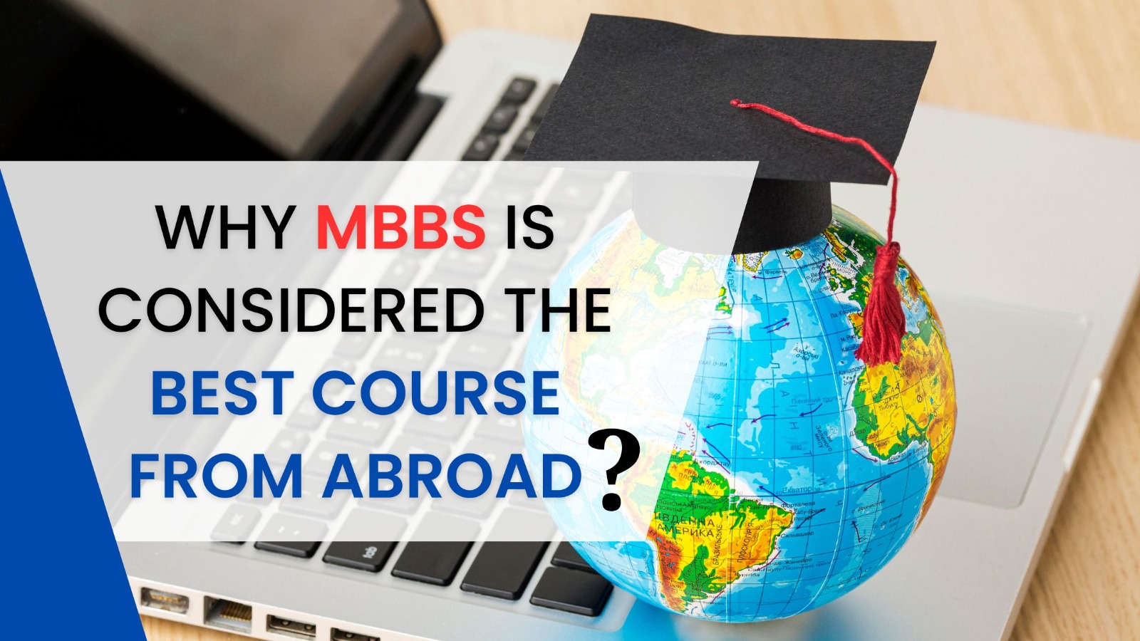 Why MBBS is considered the best course from Abroad